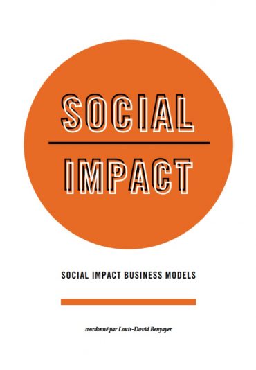 Social Impact Business Models : c’est paru !